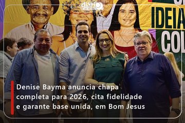 Denise Bayma anuncia chapa completa para 2026, cita fidelidade e garante base unida, em Bom Jesus