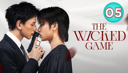 Episode 5 The Wicked Game – The Secret That Changes Everything (Eng Sub)