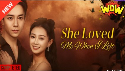 she loved me when i left chinese drama - Video Dailymotion