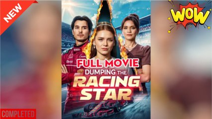 Breaking Up With The Racing Star - FULL MOVIES ENGLISH SUB - Video Dailymotion