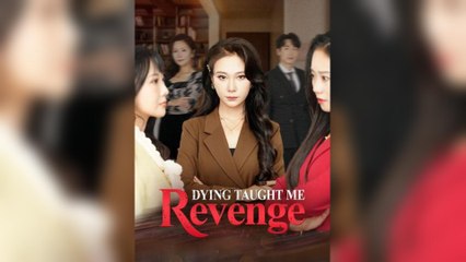 Dying Taught Me Revenge