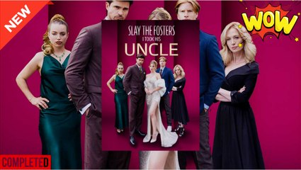 Slay to Fosters I Took His Uncle USA #ReelShort