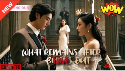 What Remains After Love Burns Out (NEW) - FULL [Eng Sub]