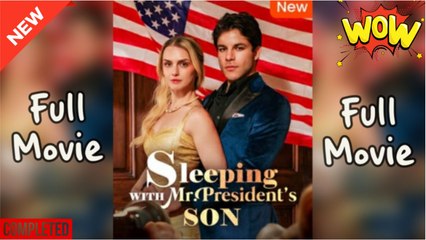 Sleeping With Mr President's Son Full