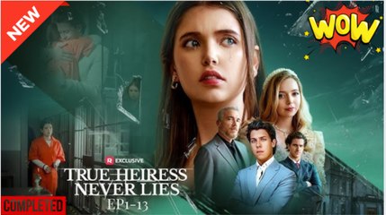 True Heiress Never Lies Full Movie - Reelshort - Video Dailymotion