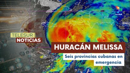 Cuba declara fase de alerta ciclónica ante el huracán Melissa