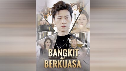 Bangkit dan Berkuasa (Sulih Suara) Episode Lengkap