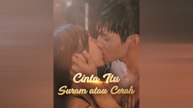 Cinta Itu Suram Atau Cerah Episode Lengkap