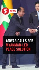 Myanmar peace must be locally-led to endure, says Anwar