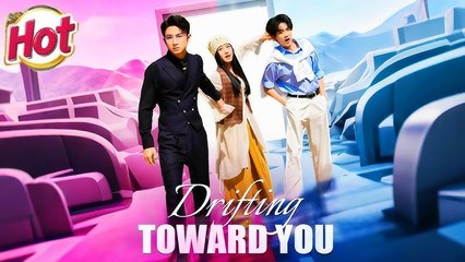 Drifting Toward You #FullMovie