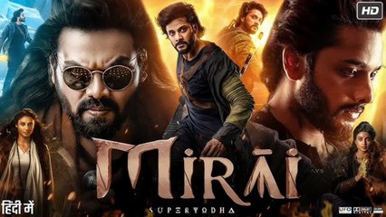 The Epic MIRAI Chapter 1 Full Novie in Hindi Teja Sajja, Ritika Nayak Latest South Indian Superhero Movie