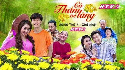 Phim Truyện Việt Nam : Cô Thắm Về Làng Phần 1 | Trailer trên HTV2 (2)