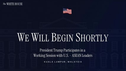 USA - President Trump Participates in a Working Session with U.S. - ASEAN Leaders  (26.10.25)