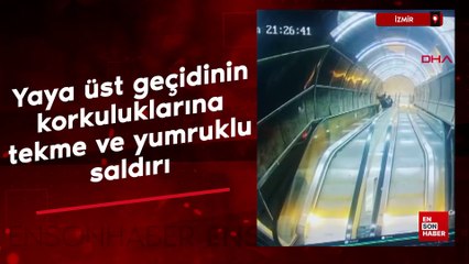 İzmir'de yaya üst geçidinin korkuluklarına tekme ve yumruklu saldırı