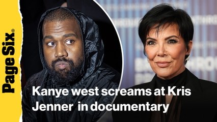 Kanye West screams at Kris Jenner as she begs him to take his medication in wild documentary clip