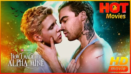 How I Made the Alpha Mine | Full Movie HD  -Best Drama ShortFilms Hot Trygve Gundersen Aidan McHugh Alexis Jewel Nicholas Johnson Sarah Hamilton LGBTQ Romance Drama Young Adult Fantasy Gay & Lesbian Forbidden Love Steamy Werewolf USA