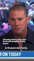 Channing Tatum talks close bond with daughter Everly