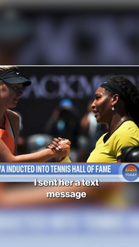 Maria Sharapova says former rival Serena Williams was the first person she thought of to have introduce her at Hall of Fame