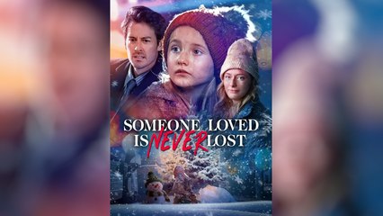 Someone Loved Is Never Lost