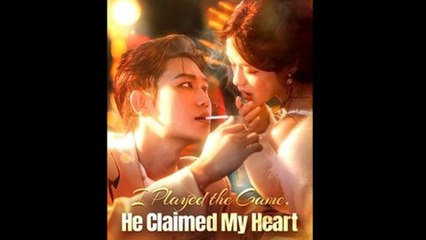 I Played The Game, He Claimed My Heart Full Episode