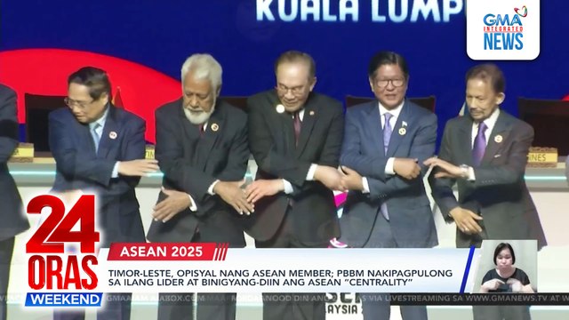 Timor-Leste, ASEAN member na; PBBM nakipagpulong sa ilang lider at isinulong ang ASEAN “centrality” | 24 Oras Weekend