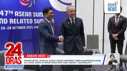 Timor-Leste joins ASEAN; PBBM meets with leaders and endorses bloc’s “centrality” | 24 Oras Weekend