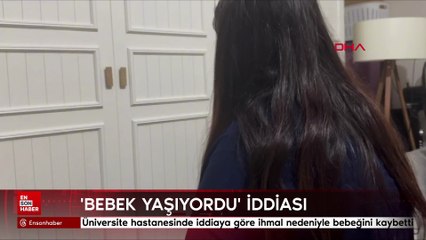 Edirne'de 'Hastane servis odasındaki doğumda doktorun elinden kayan bebek öldü' iddiasına çifte soruşturma