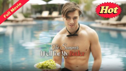 Hot 🔥The Summer I Fell For My Butler