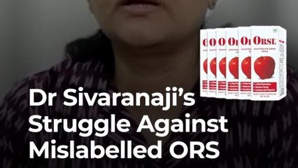 Dr Sivaranjani's 8-Year Fight Against Mislabelled ORS Hits A Roadblock