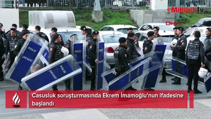 Casusluk soruşturmasında Ekrem İmamoğlu'nun ifadesine başlandı