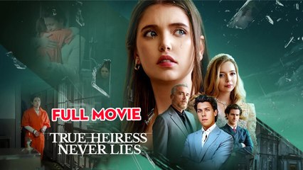 True Heiress Never Lies
