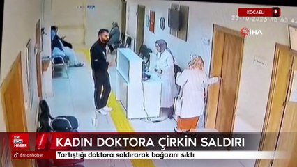 Kocaeli'de kadın doktora çirkin saldırı