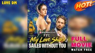 FYI - My Love Ship's Sailed Without You (2025) - FULL | Dramabox