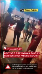 Pratapgarh Shock: Constable Slaps Woman, Smashes Her Phone Over Parking Dispute!