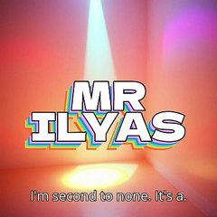 We Are Who We Are - MR ILYAS