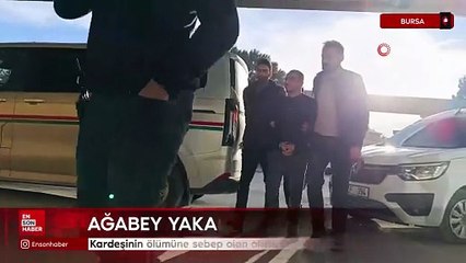 Bursa'da kardeşinin ölümüne sebep olan sürücüyü yaralayan ağabey yakalandı