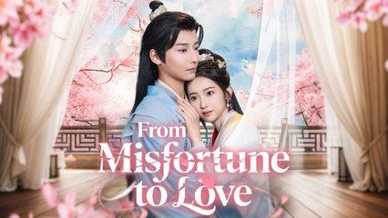 From Misfortune To Love (2025) - FULL HD [Eng Sub]