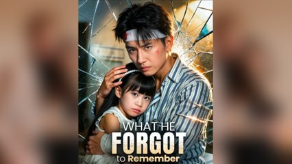 What He Forgot To Remember