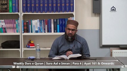 39. 1/3, Weekly Dars-e-Quran, Lecturer: Hafiz Muhammad Imtiaz Ali Surah: Aal-e-Imran, Para: 4, Verses: Ayah 161 & onwards Date: Thursday, 23 October 2025 Venue: Hillview Islamic & Education Centre Location: Glasgow, Scotland, United Kingdom  Join us for t