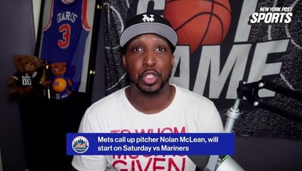 Mets calling up top pitching prospect Nolan McLean to start in Frankie Montas' place
