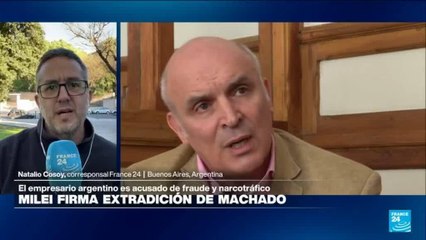 Informe desde Buenos Aires: Milei firma extradición de Machado