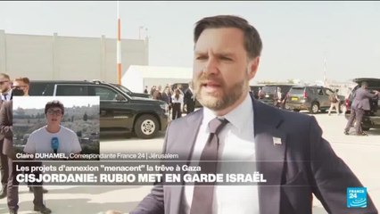 La démarche de la Knesset pour l'annexion de la Cisjordanie "menace" le plan pour Gaza