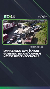Empresarios confían que Gobierno encare cambios necesarios en la economía