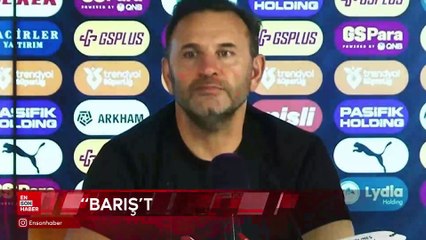 Okan Buruk: Barış'ın performansından memnunum