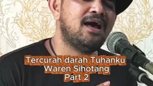 Tercurah darah Tuhanku  Waren Sihotang Part 2