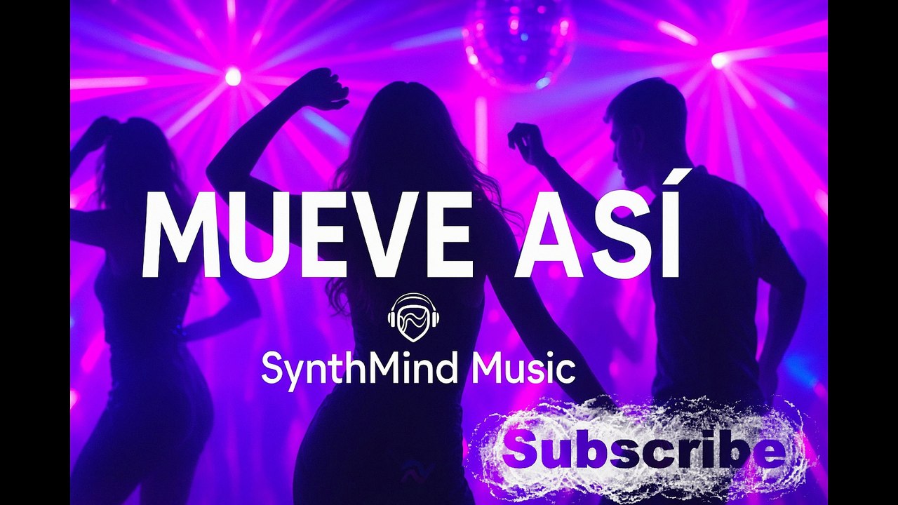 💥 “Mueve Así” – El Hit del Año que No Podrás Sacarte de la Cabeza 💃🔥 | SynthMind Music