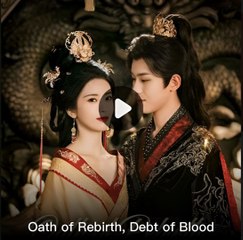 OATH OF REBIRTH DEBT OF BLOOD- Drama FULL MOVIES ENGLISH SUB