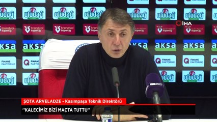 Şota Arveladze: Kalecimiz bizi maçta tuttu