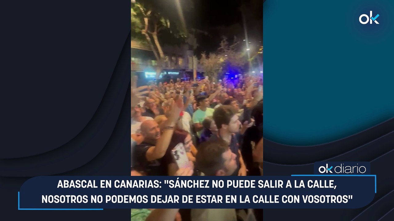 Abascal en Canarias: "Sánchez no puede salir a la calle, nosotros no podemos dejar de estar en la calle con vosotros"