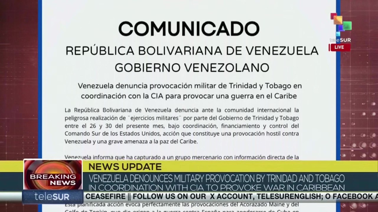 Breaking News | Venezuela denounces military provocation Trinidad and Tobago